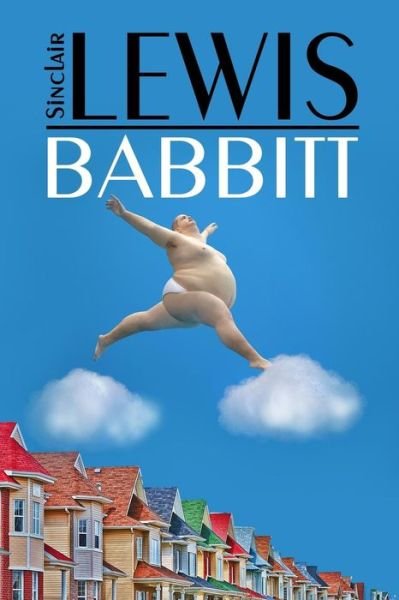 Cover for Sinclair Lewis · Babbitt: (Starbooks Classics Editions) (Paperback Bog) (2014)