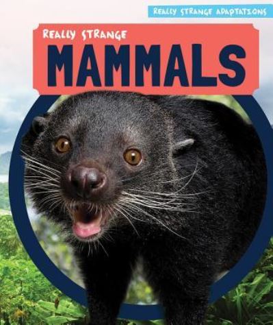 Cover for Janey Levy · Really Strange Mammals (Hardcover Book) (2016)