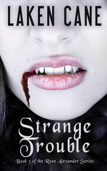 Cover for Laken Cane · Strange Trouble (Paperback Book) (2014)