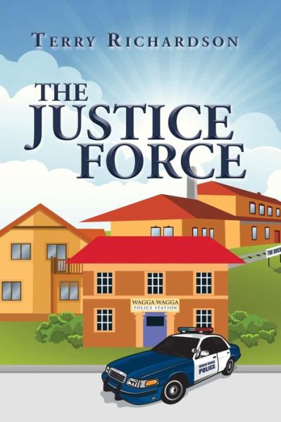 Cover for Terry Richardson · The Justice Force (Paperback Book) (2015)