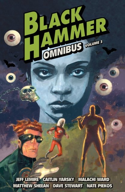 Black Hammer Omnibus Volume 3 - Jeff Lemire - Książki - Dark Horse Comics,U.S. - 9781506731483 - 8 października 2024