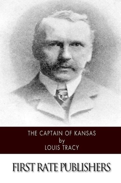 Cover for Louis Tracy · The Captain of Kansas (Paperback Book) (2015)