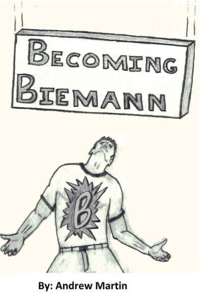 Cover for Andrew Martin · Becoming Biemann (Paperback Bog) (2015)