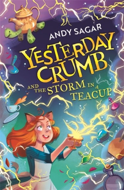 Cover for Andy Sagar · Yesterday Crumb and the Storm in a Teacup: Book 1 - Yesterday Crumb (Paperback Book) (2022)