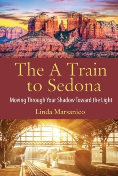 Cover for Linda Marsanico · A Train to Sedona (Book) (2023)