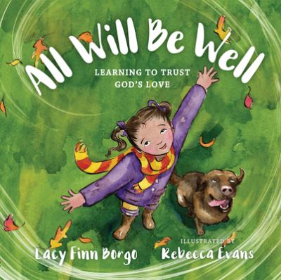 Cover for Lacy Finn Borgo · All Will Be Well – Learning to Trust God's Love (Hardcover Book) (2022)