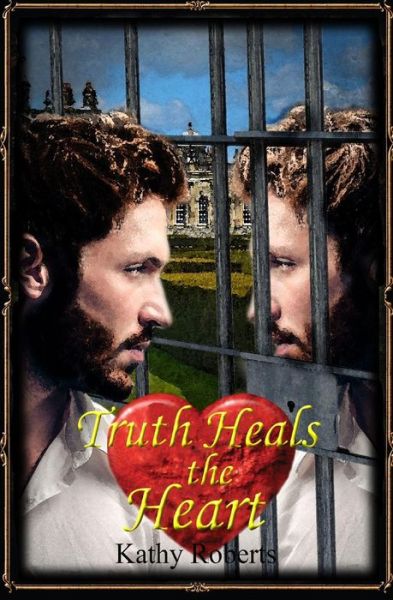 Cover for Kathy Roberts · Truth Heals the Heart (Paperback Book) (2015)