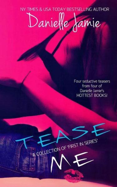 Cover for Danielle Jamie · Tease Me: a Collection of 'firsts in a Series' (Paperback Book) (2015)