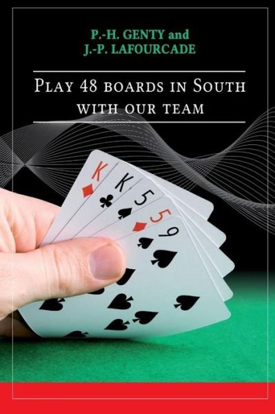 Cover for P H Genty · Play 48 Boards in South with Our Team (Paperback Book) (2015)