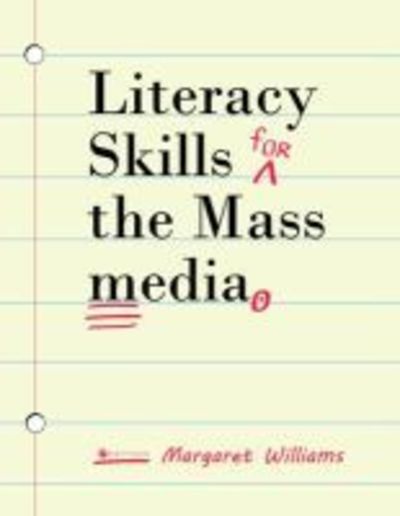 Cover for Margaret Williams · Literacy Skills for the Mass Media (Paperback Book) (2019)