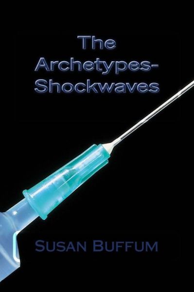 Cover for Susan Buffum · The Archetypes-shockwaves (Pocketbok) (2015)