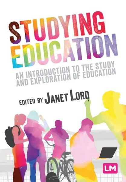 Cover for Janet Lord · Studying Education: An introduction to the study and exploration of education (Hardcover Book) (2020)