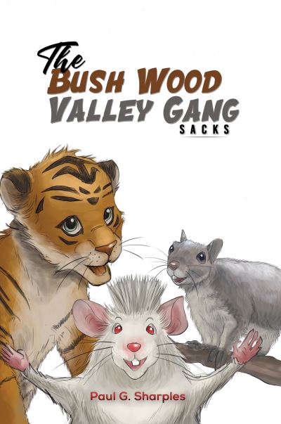 Cover for Paul G. Sharples · The Bush Wood Valley Gang: Sacks (Paperback Book) (2021)