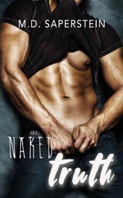 Cover for M D Saperstein · Naked Truth (Paperback Book) (2016)