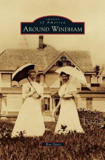 Cover for Roy Davis · Around Windham (Inbunden Bok) (2011)