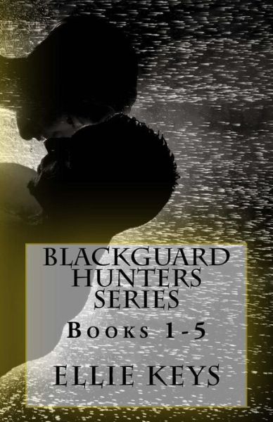 Cover for Ellie Keys · Blackguard Hunters Series, Books 1-5 (Paperback Book) (2016)