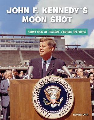 Cover for Tamra Orr · John F. Kennedy's Moon Shot (Paperback Book) (2020)