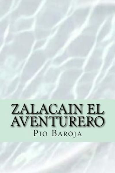 Cover for Pio Baroja · Zalacain El Aventurero (Paperback Book) [Spanish edition] (2016)