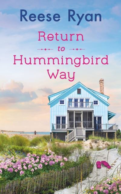 Cover for Reese Ryan · Return to Hummingbird Way: Includes a bonus novella (Paperback Book) (2023)