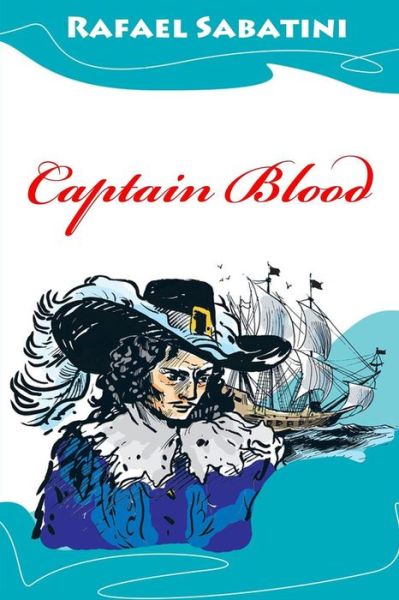 Cover for Rafael Sabatini · Captain Blood (Paperback Book) (2016)