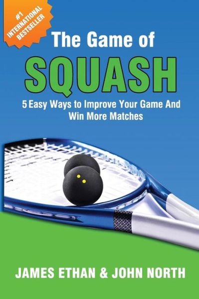 Cover for John North · The Game Of Squash (Pocketbok) (2016)