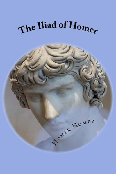 Cover for Homer Homer · The Iliad of Homer (Paperback Book) (2016)