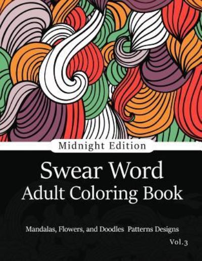 Cover for Adult Coloring Book · Swear Word Adult Coloring Book Vol.3 (Paperback Book) (2016)