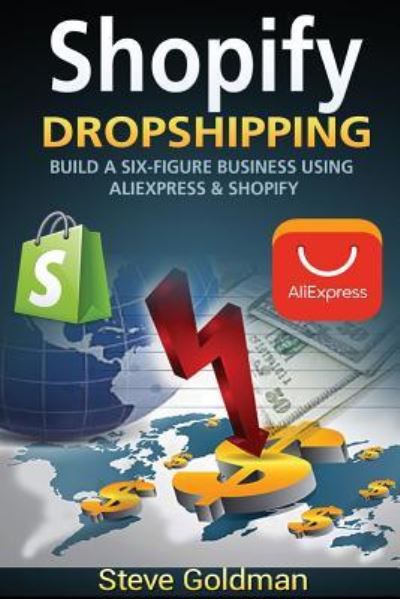 Shopify - Steve Goldman - Books - Createspace Independent Publishing Platf - 9781540601483 - November 23, 2016