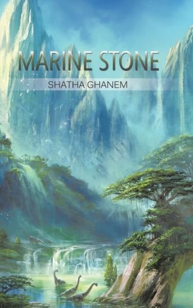 Cover for Shatha Ghanem · Marine Stone (Inbunden Bok) (2017)