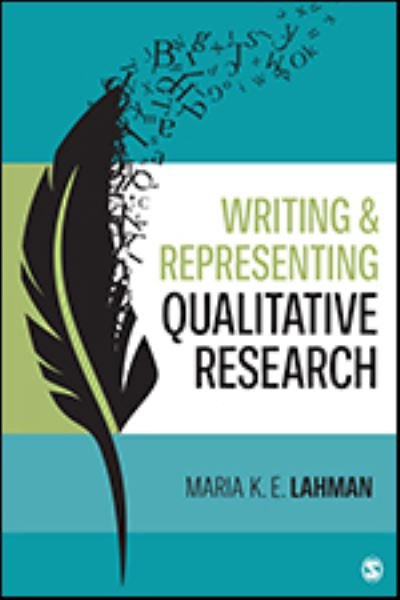 Cover for Lahman, Maria K. E. (University of Northern Colorado, USA) · Writing and Representing Qualitative Research (Pocketbok) (2021)