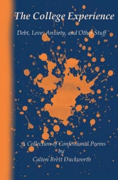 Cover for Calton Brett Duckworth · The College Experience (Paperback Bog) (2017)