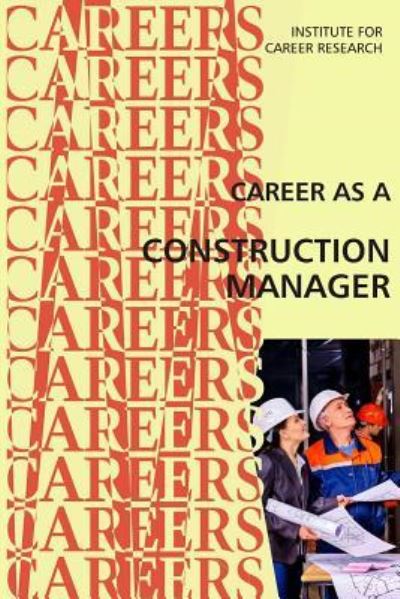 Cover for Institute for Career Research · Career as a Construction Manager (Paperback Book) (2017)