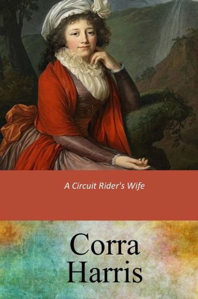 Cover for Corra Harris · A Circuit Rider's Wife (Paperback Book) (2017)