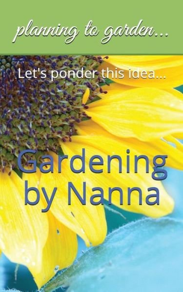 Cover for Edna Cooper Mathis · Gardening by Nanna (Paperback Bog) (2018)