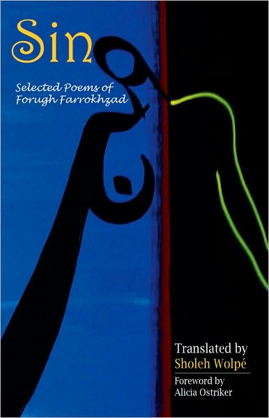 Sin: Selected Poems of Forugh Farrokhzad - Forugh Farrokhzad - Books - University of Arkansas Press - 9781557289483 - June 30, 2010