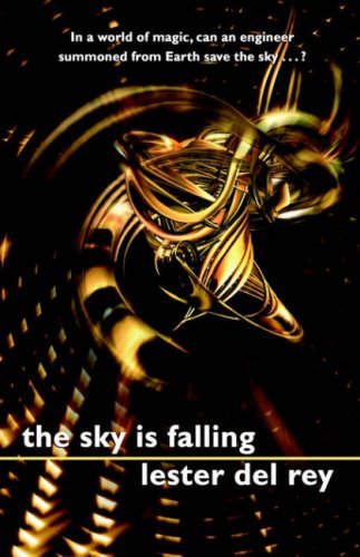 Cover for Lester Del Rey · The Sky is Falling (Hardcover Book) (2006)
