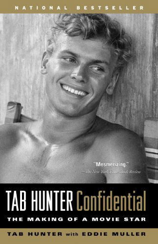 Tab Hunter Confidential: The Making of a Movie Star - Eddie Muller - Books - Workman Publishing - 9781565125483 - September 8, 2006