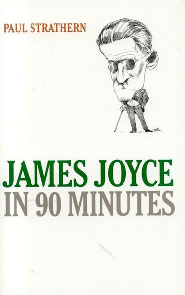 Cover for Paul Strathern · James Joyce in 90 Minutes (Paperback Bog) (2005)
