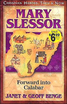 Cover for Geoff Benge · Mary Slessor: Forward into Calabar (Christian Heroes: then &amp; Now) (Pocketbok) (2001)