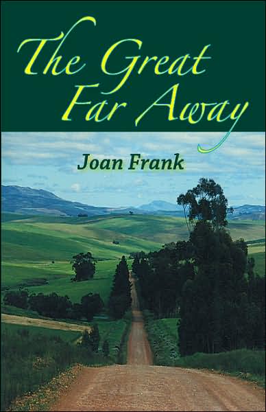 Cover for Joan Frank · The Great Far Away (Hardcover Book) (2007)