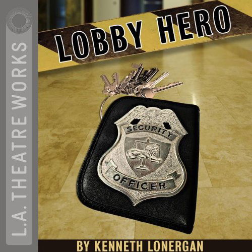 Cover for Kenneth Lonergan · Lobby Hero (Audiobook (CD)) (2011)