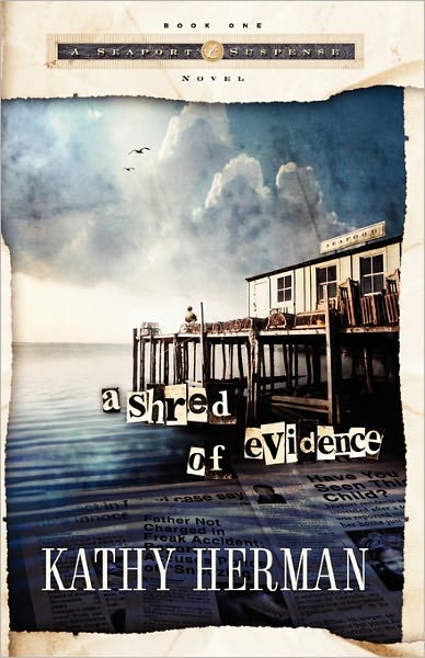 Cover for Kathy Herman · A Shred of Evidence - Seaport Suspense Series (Pocketbok) (2005)