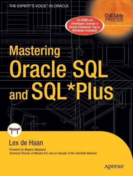 Mastering Oracle SQL and SQL*Plus - Lex Dehaan - Libros - APress - 9781590594483 - 28 de marzo de 2006