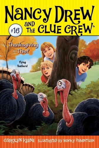 Cover for Carolyn Keene · Thanksgiving Thief (Nancy Drew &amp; the Clue Crew) (Hardcover Book) [Reprint edition] (2009)