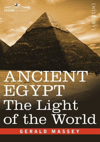 Cover for Gerald Massey · Ancient Egypt: The Light of the World (Hardcover bog) (2007)