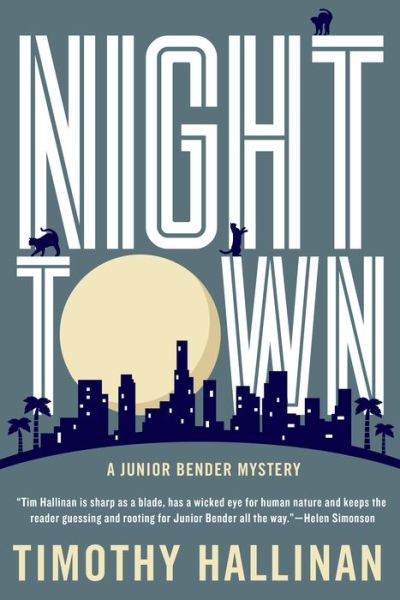 Cover for Timothy Hallinan · Nighttown: Junior Bender Mystery #7 (Hardcover Book) (2018)