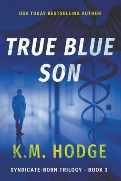 Cover for K M Hodge · True Blue Son (Paperback Book) (2019)