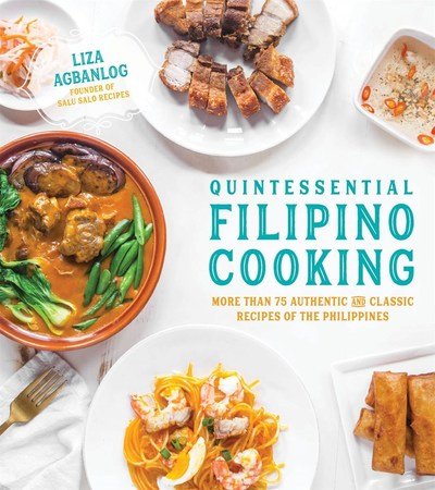 Quintessential Filipino Cooking: 75 Authentic and Classic Recipes of the Philippines - Liza Agbanlog - Books - Page Street Publishing Co. - 9781624145483 - August 14, 2018