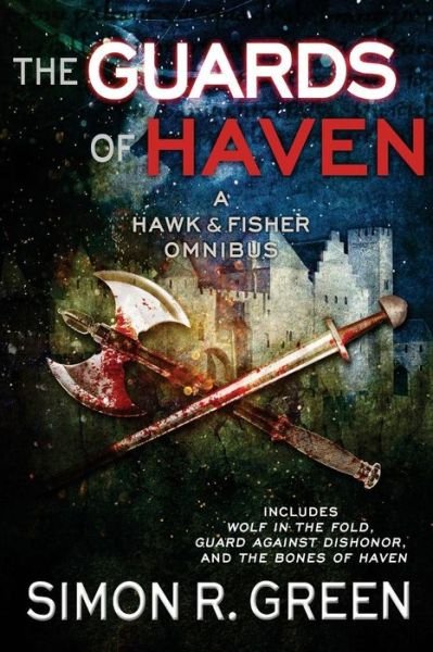 Cover for Simon R Green · The Guards of Haven (Taschenbuch) (2017)