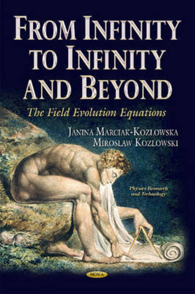 Cover for Miroslaw Kozlowski · From Infinity to Infinity &amp; Beyond: The Field Evolution Equations (Hardcover Book) (2014)